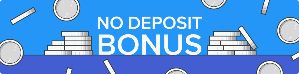 No Deposit Bonus